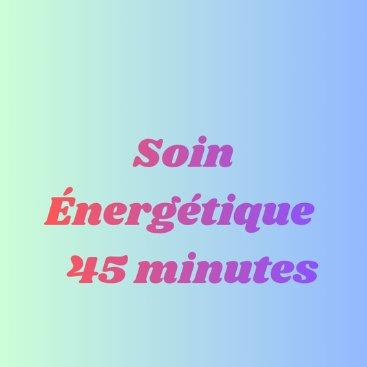 Soin Énergétique à distance (45 minutes)